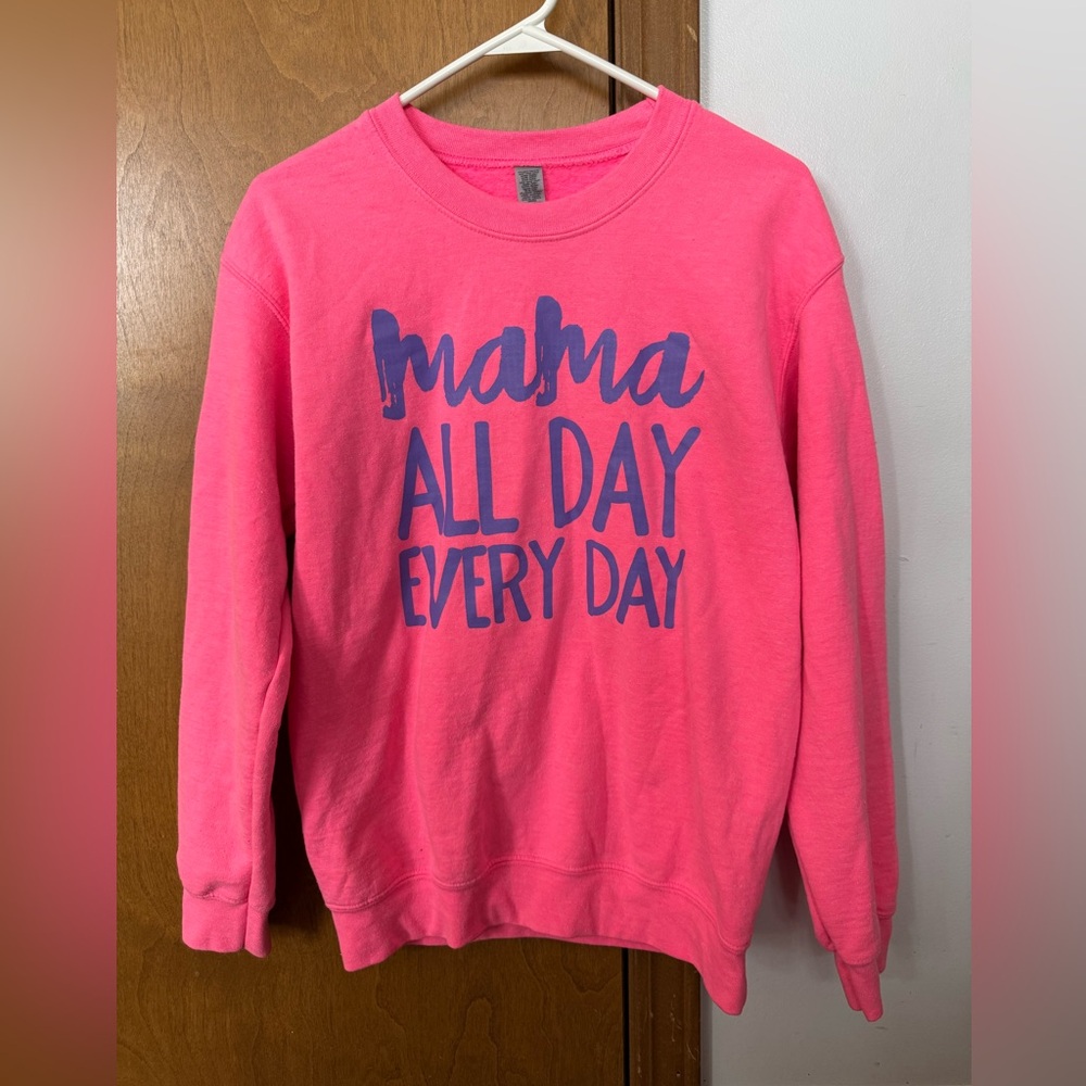 Mama All Day Every Day Crewneck Sweater